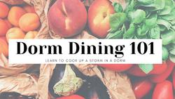 Dorm Dining 101